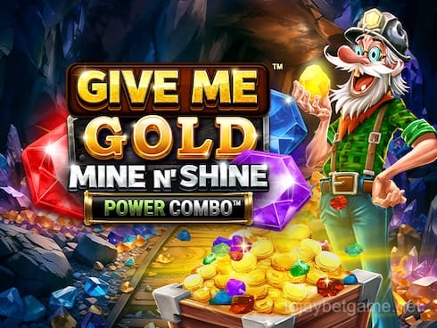 Give Me Gold_ Mine n' Shine POWER COMBO Slot Game Image